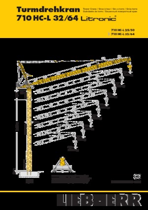 Grues à tour  - tourneur supérieur- flèche épingle Liebherr 710 HC-L 32/64 Litronic