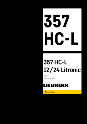 Grues à tour  - tourneur supérieur- flèche épingle Liebherr 357 HC-L 12/24 Litronic